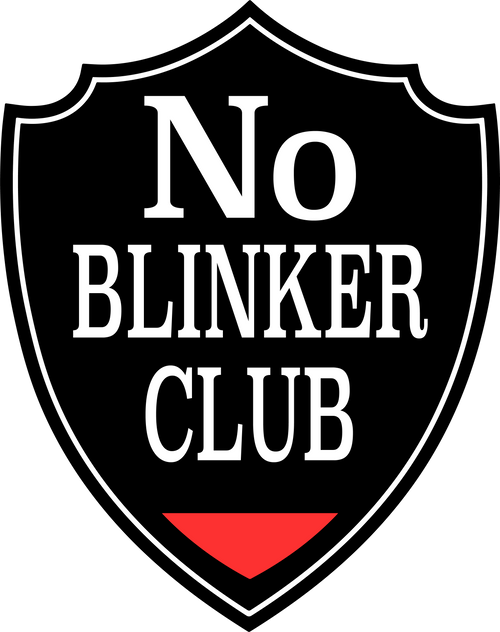 No Blinker Club